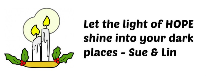 Candle with words Let the light of hope shine into your dark places - Sue &amp; Lin